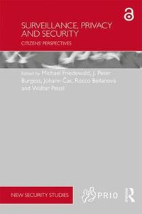 Cover image for Surveillance, Privacy and Security: Citizens' Perspectives