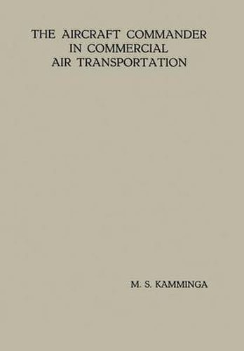 Cover image for The Aircraft Commander in Commercial Air Transportation: Proefschrift