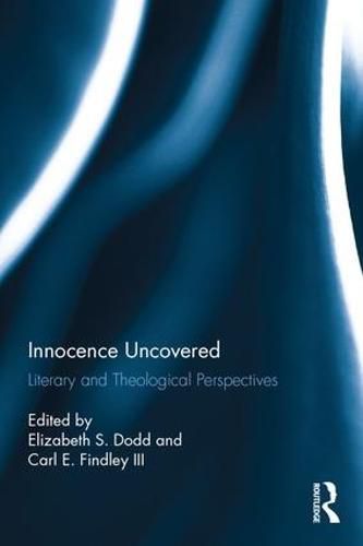 Cover image for Innocence Uncovered: Literary and Theological Perspectives