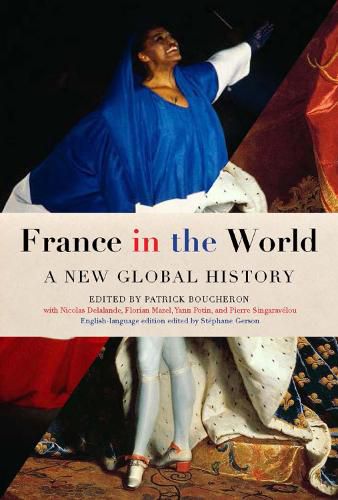 Cover image for France In The World: A New Global History