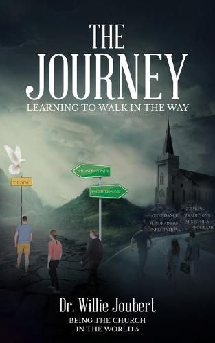 Cover image for The Journey: Learning to Walk in the Way