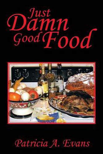 Cover image for Just Damn Good Food