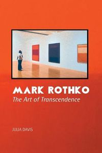 Cover image for Mark Rothko: The Art of Transcendence