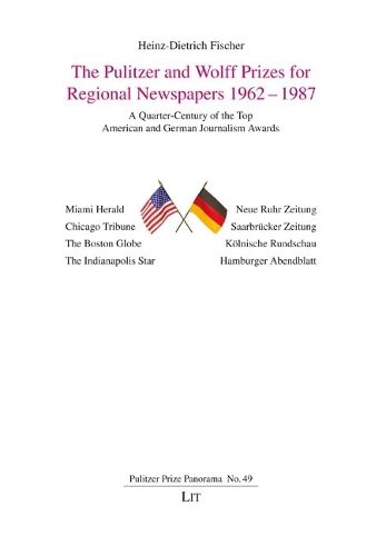 Cover image for The Pulitzer and Wolff Prizes for Regional Newspapers 1962-1987