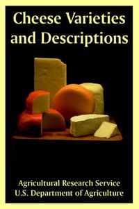 Cover image for Cheese Varieties and Descriptions