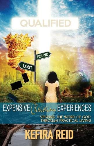 Cover image for Expensive Christian Experiences: Viewing the Word of God Through Practical Living