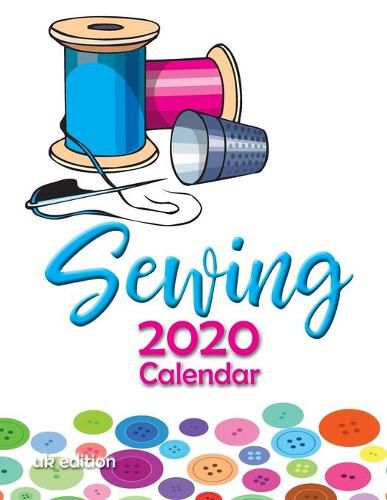 Cover image for Sewing 2020 Calendar (UK Edition)