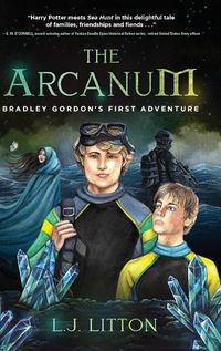 Cover image for The Arcanum: Bradley Gordon's First Adventure