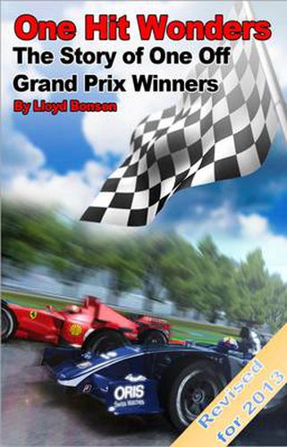 Cover image for One Hit Wonders: The Story of One Off Grand Prix Winners