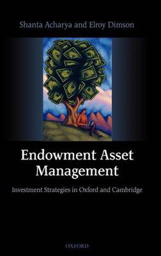 Cover image for Endowment Asset Management: Investment Strategies in Oxford and Cambridge