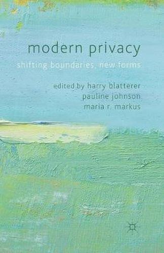 Cover image for Modern Privacy: Shifting Boundaries, New Forms