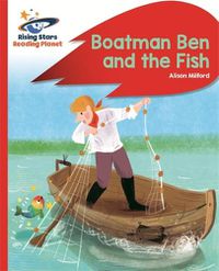 Cover image for Reading Planet - Boatman Ben and the Fish - Red B: Rocket Phonics