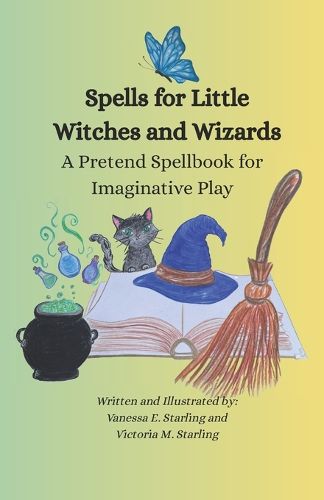 Cover image for Spells for Little Witches and Wizards