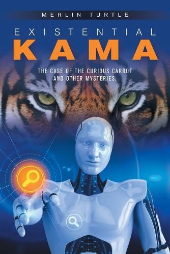 Cover image for Existential Kama: The Case of the Curious Carrot and Other Mysteries.