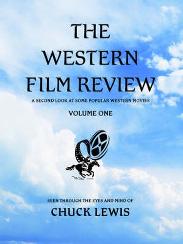 Cover image for The Western Film Review: A Second Look At Some Popular Western Movies