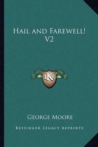 Cover image for Hail and Farewell! V2