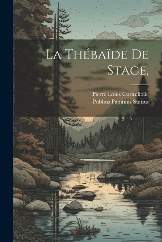 Cover image for La Thebaide De Stace,