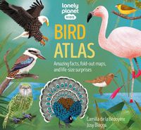 Cover image for Lonely Planet Kids Bird Atlas