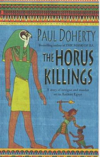 Cover image for The Horus Killings (Amerotke Mysteries, Book 2): A captivating murder mystery from Ancient Egypt