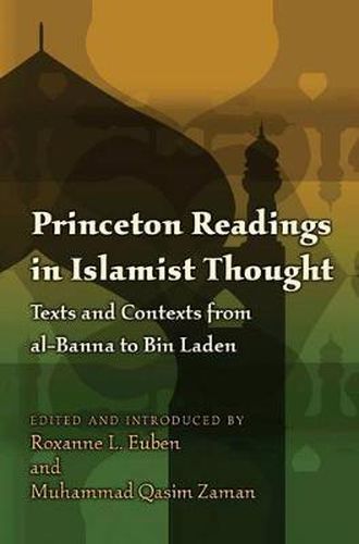 Cover image for Princeton Readings in Islamist Thought: Texts and Contexts from Al-Banna to Bin Laden