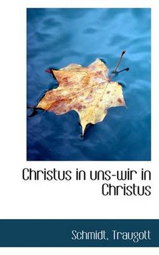 Cover image for Christus in Uns-wir in Christus