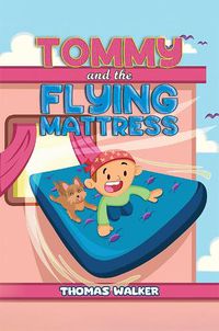 Cover image for Tommy and the Flying Mattress