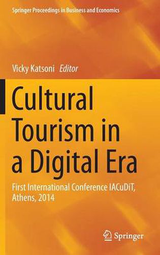 Cover image for Cultural Tourism in a Digital Era: First International Conference IACuDiT, Athens, 2014