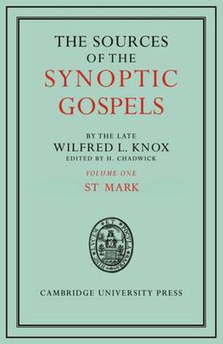 Cover image for The Sources of the Synoptic Gospels: Volume 1, St Mark