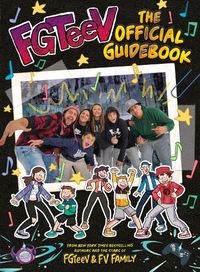 Cover image for FGTeeV: The Official Guidebook