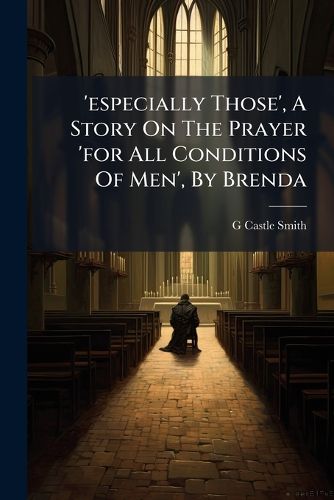Cover image for 'especially Those', A Story On The Prayer 'for All Conditions Of Men', By Brenda
