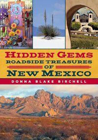 Cover image for Hidden Gems: Roadside Treasures of New Mexico