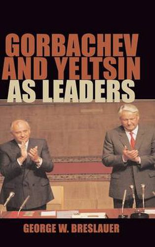 Cover image for Gorbachev and Yeltsin as Leaders