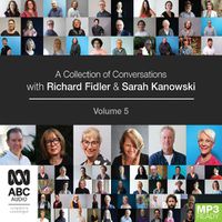 Cover image for A Collection of Conversations with Richard Fidler and Sarah Kanowski Volume 5