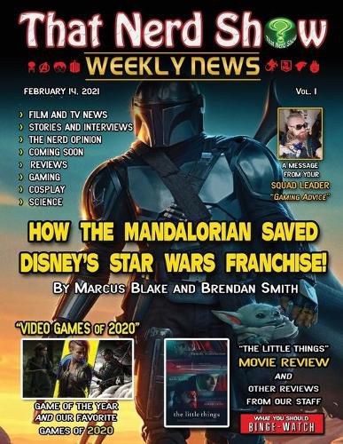 That Nerd Show Weekly News: How The Mandalorian Saved Disney's Star Wars Franchise - February 14th 2021