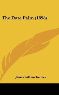 Cover image for The Date Palm (1898)