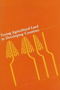 Cover image for Taxing Agricultural Land in Developing Countries