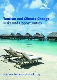 Cover image for Tourism and Climate Change: Risks and Opportunities