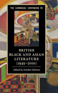 Cover image for The Cambridge Companion to British Black and Asian Literature (1945-2010)