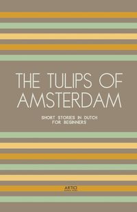 Cover image for The Tulips of Amsterdam