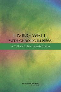 Cover image for Living Well with Chronic Illness: A Call for Public Health Action