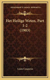 Cover image for Het Heilige Weten, Part 1-2 (1903)