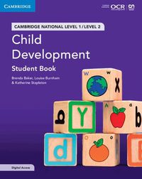 Cover image for Cambridge National in Child Development Student Book with Digital Access (2 Years): Level 1/Level 2