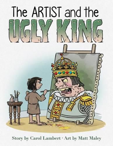 Cover image for The Artist and the Ugly King: Children's Book