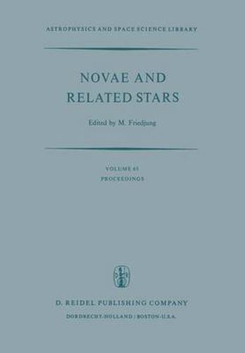 Cover image for Novae and Related Stars: Proceedings of an International Conference Held by the Institut D'Astrophysique, Paris, France, 7 to 9 September 1976