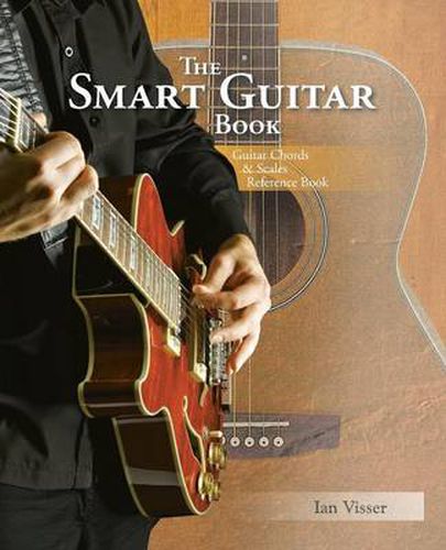 Cover image for The Smart Guitar Book: Guitar Chords & Scales Reference Book