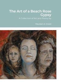 Cover image for The Art of a Beach Rose Gypsy