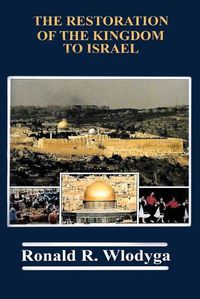 Cover image for The Restoration of the Kingdom to Israel