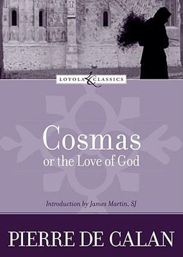 Cosmas, or the Love of God