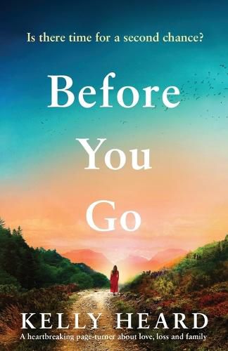 Cover image for Before You Go: A heartbreaking page turner about love, loss and family