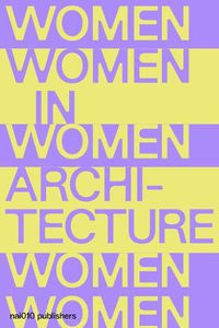 Cover image for Documents and Histories - Women in Architecture